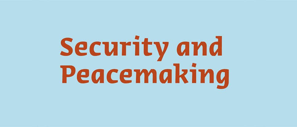 Security and Peacemaking: Perspectives from Europe and the Middle East